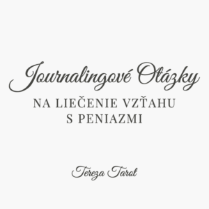 Journalingové otázky na liečenie vzťahu s peniazmi